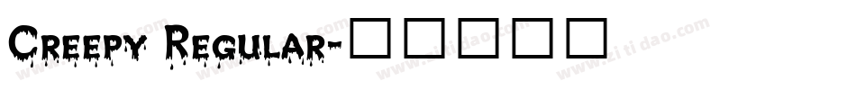 Creepy Regular字体转换